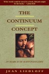 Jean Liedloff, The Continuum Concept from http://www.continuum-concept.org/book.html